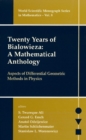 Twenty Years Of Bialowieza: A Mathematical Anthology: Aspects Of Differential Geometric Methods In Physics - eBook