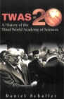 Twas At 20: A History Of The Third World Academy Of Sciences - eBook