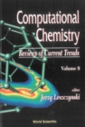 Computational Chemistry: Reviews Of Current Trends, Vol. 9 - eBook