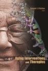 Aging Interventions And Therapies - eBook