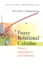 Fuzzy Relational Calculus: Theory, Applications And Software (With Cd-rom) - eBook