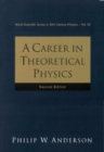 Career In Theoretical Physics, A (2nd Edition) - eBook