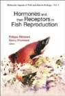 Hormones And Their Receptors In Fish Reproduction - eBook