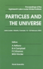 Particles And The Universe - Proceedings Of The Eighteenth Lake Louise Winter Institute - eBook