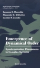 Emergence Of Dynamical Order: Synchronization Phenomena In Complex Systems - eBook