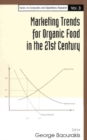 Marketing Trends For Organic Food In The 21st Century - eBook