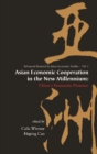 Asian Economic Cooperation In The New Millennium: China's Economic Presence - eBook