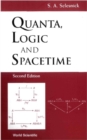 Quanta, Logic And Spacetime (2nd Edition) - eBook