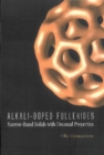 Alkali-doped Fullerides: Narrow-band Solids With Unusual Properties - eBook