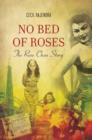No Bed of Roses : The Rose Chan Story - eBook