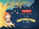 Happily Ever After Is So Once Upon a Time - eBook