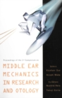 Middle Ear Mechanics In Research And Otology - Proceedings Of The 3rd Symposium - eBook