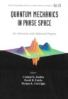 Quantum Mechanics In Phase Space: An Overview With Selected Papers - eBook