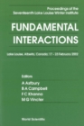 Fundamental Interactions - Proceedings Of The Seventeenth Lake Louise Winter Institute - eBook