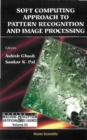 Soft Computing Approach Pattern Recognition And Image Processing - eBook