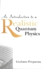 Introduction To A Realistic Quantum Physics, An - eBook