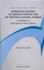 Integration Between The Lebesgue Integral And The Henstock-kurzweil Integral: Its Relation To Local Convex Vector Spaces - eBook