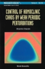 Control Of Homoclinic Chaos By Weak Periodic Perturbations - eBook
