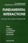 Fundamental Interactions - Proceedings Of The Sixteenth Lake Louise Winter Institute - eBook