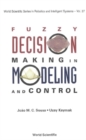 Fuzzy Decision Making In Modeling And Control - eBook