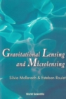 Gravitational Lensing And Microlensing - eBook