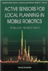 Active Sensors For Local Planning In Mobile Robotics - eBook
