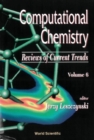 Computational Chemistry: Reviews Of Current Trends, Vol. 6 - eBook