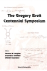 Gregory Breit Centennial Symposium, The - eBook