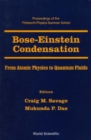 Bose-einstein Condensation - From Atomic Physics To Quantum Fluids, Procs Of The 13th Physics Summer Sch - eBook