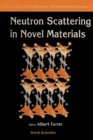 Neutron Scattering In Novel Materials, 8th Summer Sch - eBook