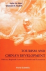 Tourism And China's Development- Policies, Regional Economic Growth & Ecotourism - eBook