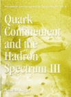 Quark Confinement And The Hadron Spectrum Iii, Jun 98, Usa - eBook