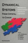 Dynamical Systems: From Crystal To Chaos, Conference In Honor Of Gerard Rauzy On His 60th Birthday - eBook