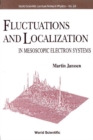 Fluctuations And Localization In Mesoscopic Electron Systems - eBook