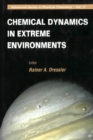 Chemical Dynamics In Extreme Environments - eBook