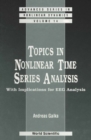 Topics In Nonlinear Time Series Analysis, With Implications For Eeg Analysis - eBook
