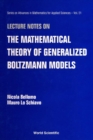 Lecture Notes On The Mathematical Theory Of Generalized Boltzmann Models - eBook