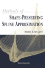 Methods Of Shape-preserving Spline Approximation - eBook