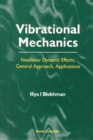 Vibrational Mechanics: Nonlinear Dynamic Effects, General Approach, Applications - eBook