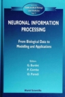 Neuronal Information Processing, From Biological Data To Modelling And Application - eBook