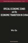 Special Economic Zones And The Economic Transition In China - eBook