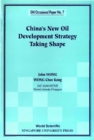 China's New Oil Development Strategy Taking Shape - eBook