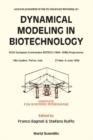 Dynamical Modeling In Biotechnology - Lectures Presented At The Eu Advanced Workshop - eBook