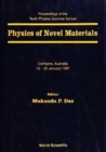 Physics Of Novel Materials: Proceedings Of The 10th Physics Summer School - eBook