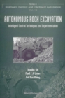 Autonomous Rock Excavation, Intelligent Control Techniques And Experimentation - eBook