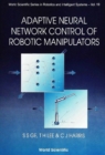 Adaptive Neural Network Control Of Robotic Manipulators - eBook