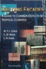 Building Facades: A Guide To Common Defects In Tropical Climates - eBook