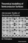 Theoretical Modelling Of Semiconductor Surfaces - eBook