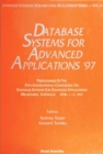 Database Systems For Advanced Applications '97 - Proceedings Of The 5th International Conference On Database Systems For Advanced Applications - eBook