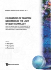 Foundations Of Quantum Mechanics In The Light Of New Technology: Selected Papers From The Proceedings Of The First Through Fourth International Symposia On Foundations Of Quantum Mechanics - eBook